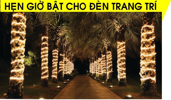 Hẹn giờ bật/tắt đèn trang trí cho các quán cafe, khu sinh thái, công viên Hẹn giờ bật/tắt đèn trang trí cho các quán cafe, khu sinh thái, công viên
